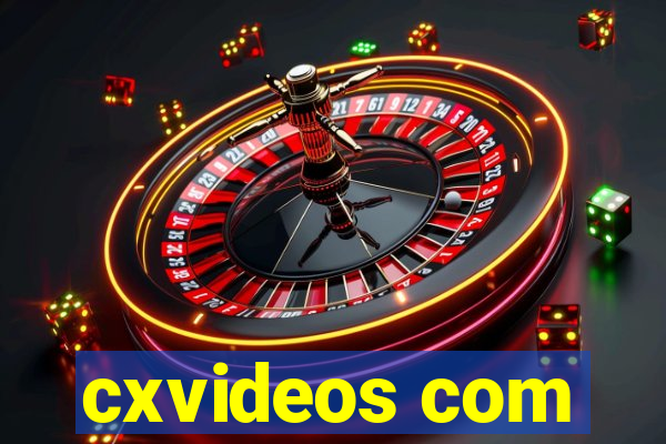 cxvideos com